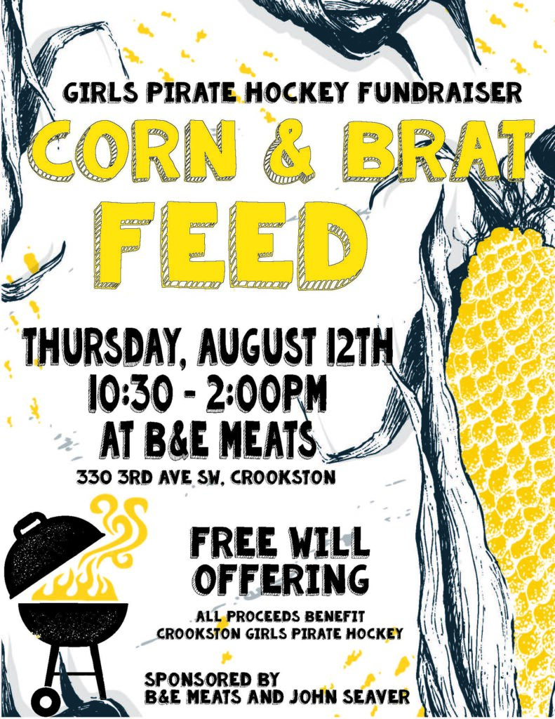 PIRATE GIRLS HOCKEY HOSTING A CORN AND BRAT FEED FUNDRAISER ON AUGUST 12 AT B & E MEATS