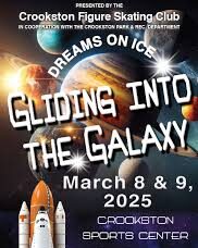 “Gliding into the Galaxy” Dreams on Ice Program is March 8 and 9