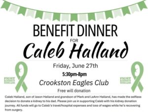 Crookston residents Mark and LeAnn Halland are seeking help to support their Grandson Caleb’s journey to donate a kidney to his father Jason Halland