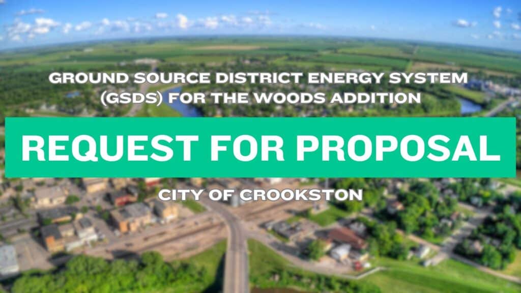 The city of Crookston is looking for RFPs for a Ground Source District Energy System