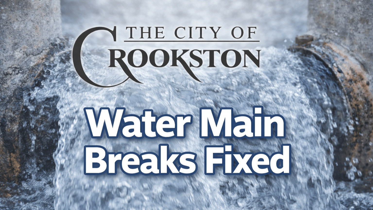 Crookston water main breaks have been repaired
