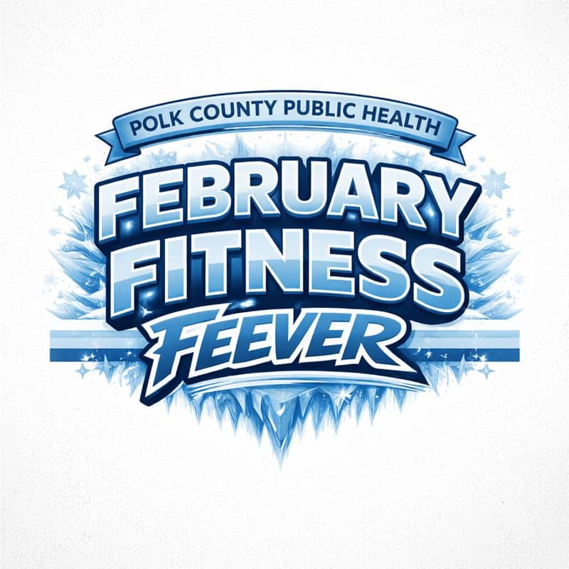 Polk County Public Health hosting February Fitness Fever events February 8 and 22
