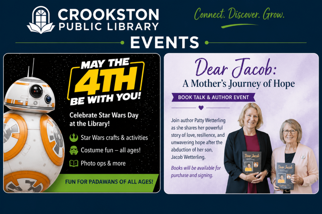 Crookston Public Library to hold May the 4th event, and will also host Patty Wetterling and Joy Baker on May 12