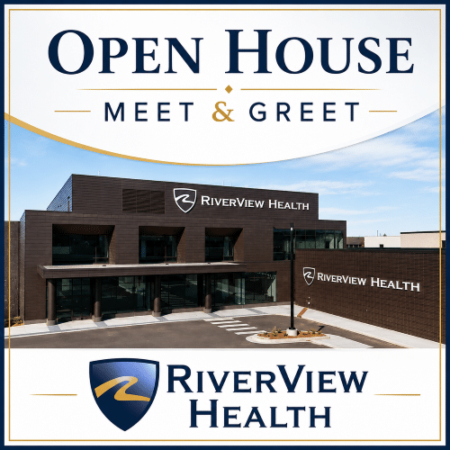 RiverView Health to host a Open House, Meet & Greet May 18