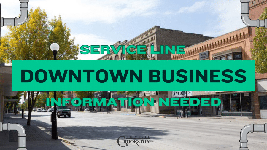 City of Crookston seeks water service line information from downtown businesses ahead of 2027 street project
