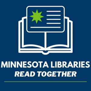 Lake Agassiz Regional Library announces Minnesota Libraries Read Together programming
